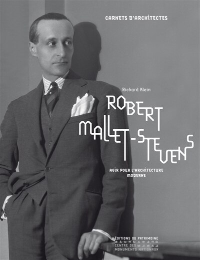 Front cover_Robert Mallet-Stevens : agir pour l'architecture moderne