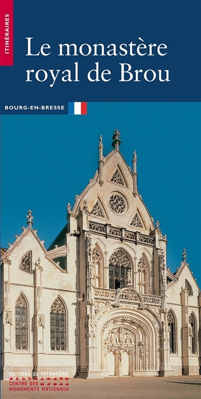 Couverture_Le monast&egrave;re royal de Brou