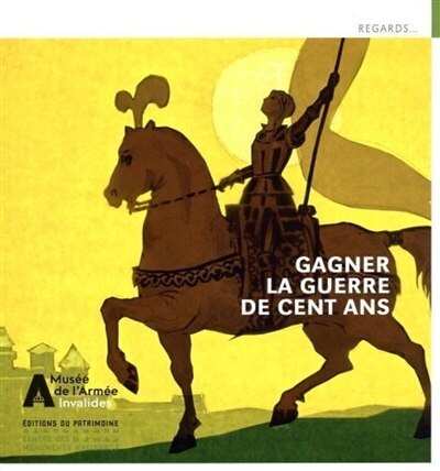 Couverture_Gagner la guerre de Cent Ans