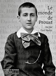 Front cover_Le monde de Proust : vu par Paul Nadar