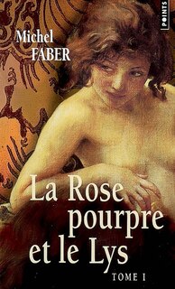 Couverture_La rose pourpre et le lys, Vol. 1