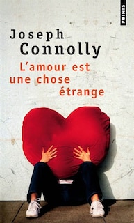Couverture_L' Amour est une chose étrange