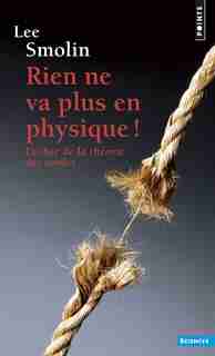 Rien ne va plus en physique! by Lee Smolin