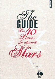 Couverture_The guide : les 40 livres de chevet des stars