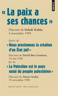 Front cover_La paix a ses chances : dernier discours d'Itzhak Rabin, prononcé sur la place des Rois d'Israël, le 4 novembre 1995, quelques minutes avant son assassinat ; Nous proclamons la création d'un Etat juif : texte de la proclamation d'indépendance prononcée pa