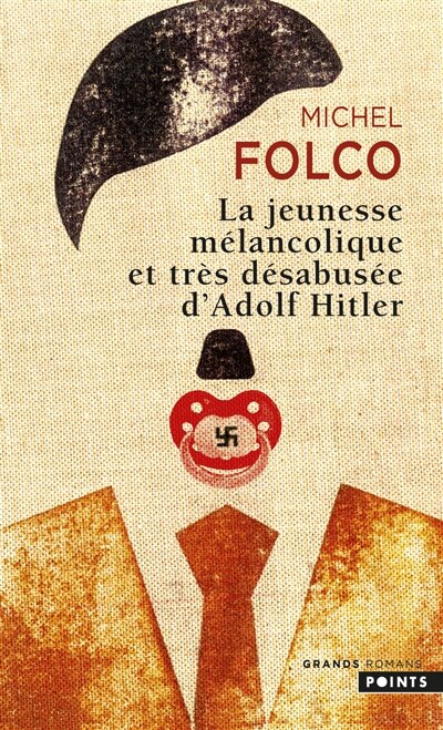 Front cover_La jeunesse mélancolique et très désabusée d'Adolf Hitler