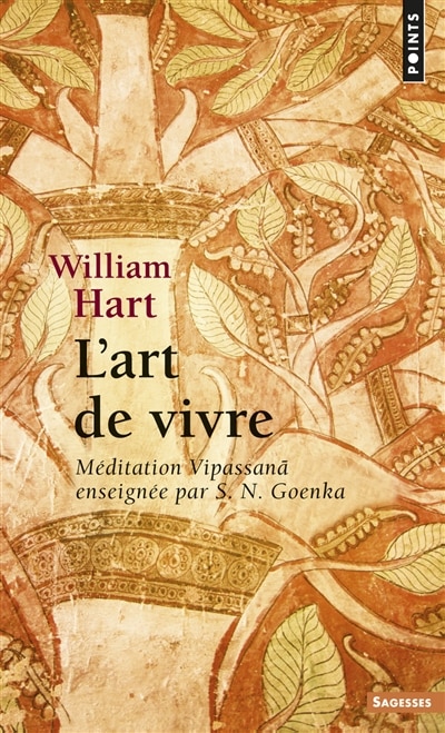 Front cover_L'art de vivre : méditation Vipassana enseignée par S.N. Goenka