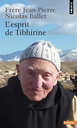 L' esprit de Tibhirine