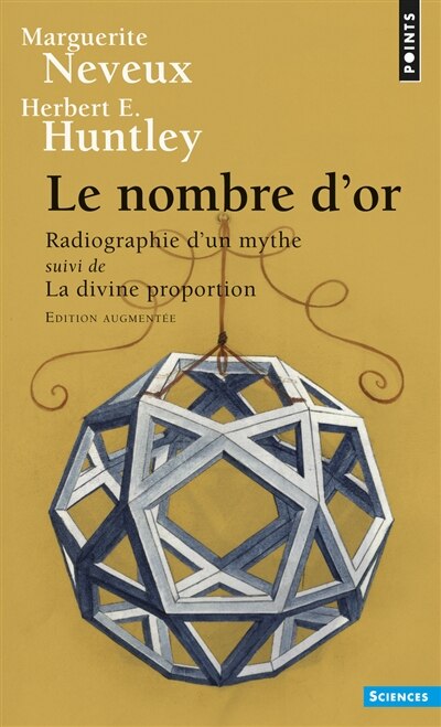 Front cover_Le nombre d'or, radiographie d'un mythe ; La divine proportion