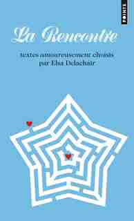 Rencontre (La) de Elsa Delachair