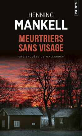 Meurtriers sans visage: une enquête du commissaire Wallander