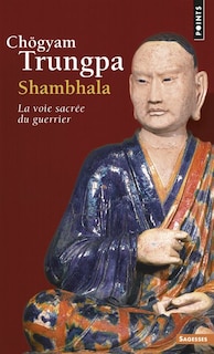 Couverture_Shambhala : la voie sacrée du guerrier