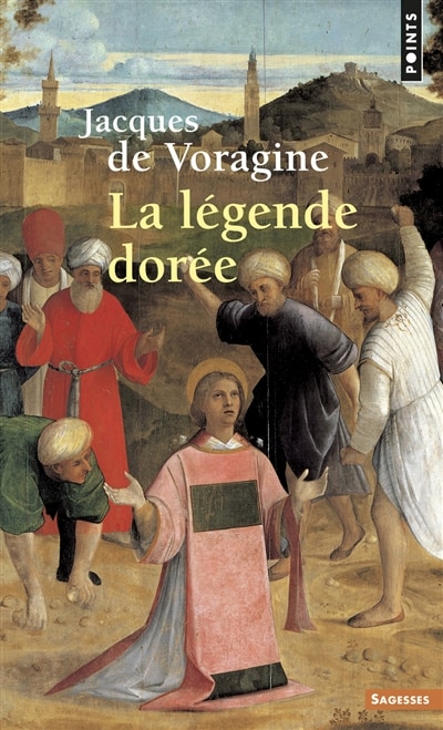 Légende dorée (La) [nouvelle édition]