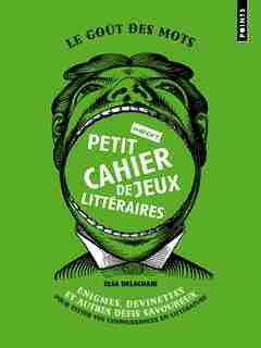 Petit cahier de jeux littéraires (Le) de Elsa Delachair