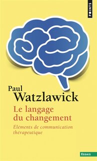 Front cover_Le langage du changement : éléments de communication thérapeutique