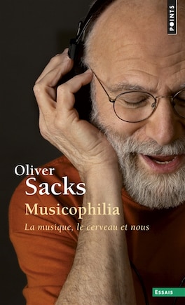 Musicophilia: la musique, le cerveau et nous