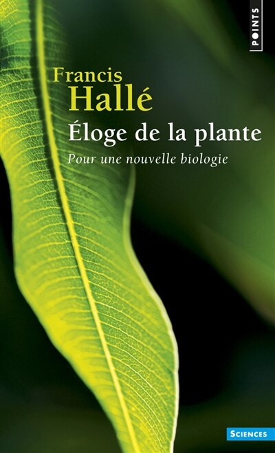 Front cover_Eloge de la plante : pour une nouvelle biologie