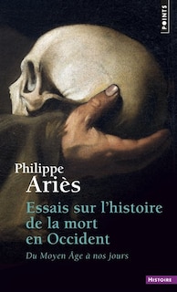 Front cover_Essais sur l'histoire de la mort en Occident : du Moyen Âge à nos jours