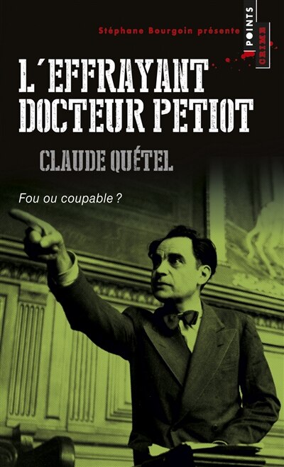 L'effroyant docteur Petiot