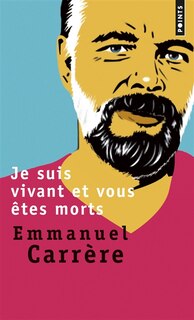 Couverture_Je suis vivant et vous &ecirc;tes morts [nouvelle &eacute;dition]