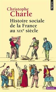Couverture_Histoire sociale de la France au XIXe siècle