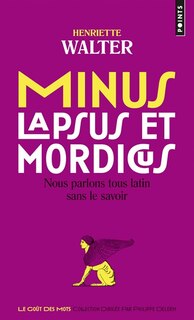 Front cover_Minus, lapsus et mordicus : nous parlons tous latin sans le savoir
