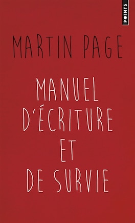 Manuel d'écriture et de survie