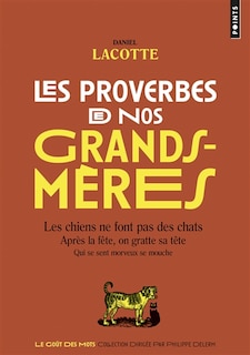 Couverture_Proverbes de nos grands-m&egrave;res (Les) [nouvelle &eacute;dition]