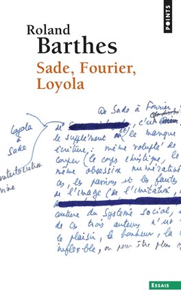 Sade, Fourier, Loyola