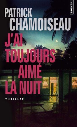 J ai toujours aimé la nuit