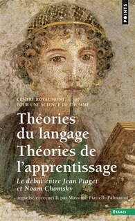 Front cover_Théories du langage, théories de l'apprentissage : le débat entre Jean Piaget et Noam Chomsky