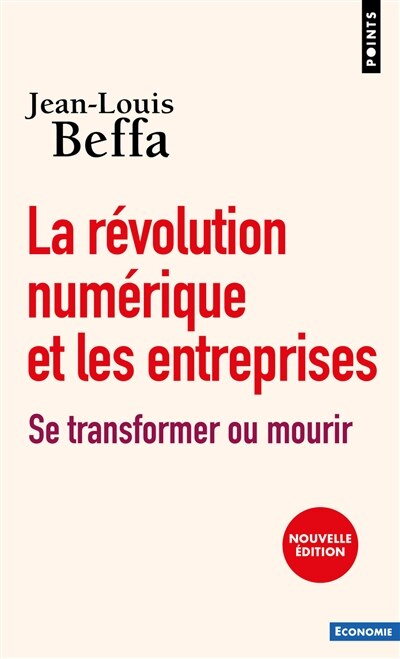 Entreprise et la révolution numérique (L')