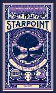 Le projet Starpoint Tome 3 Le 13e pêcheur by Marie-lorna Vaconsin