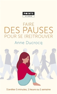 Couverture_Faire des pauses pour se (re)trouver