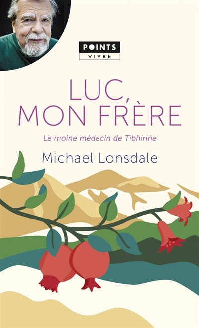 Front cover_Luc, mon frère : le moine médecin de Tibhirine