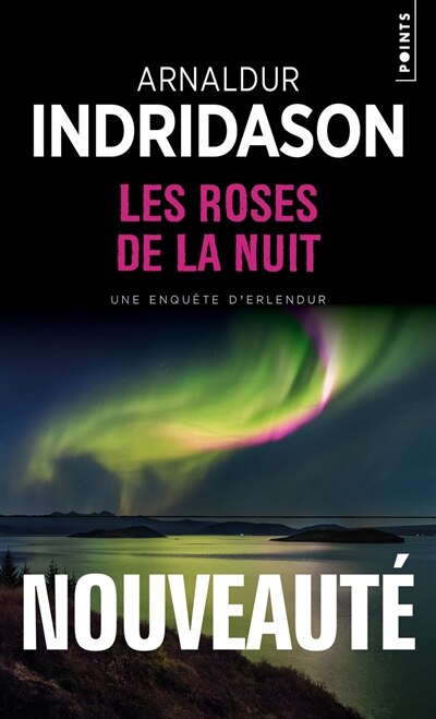 Front cover_Les roses de la nuit : une enquête d'Erlendur