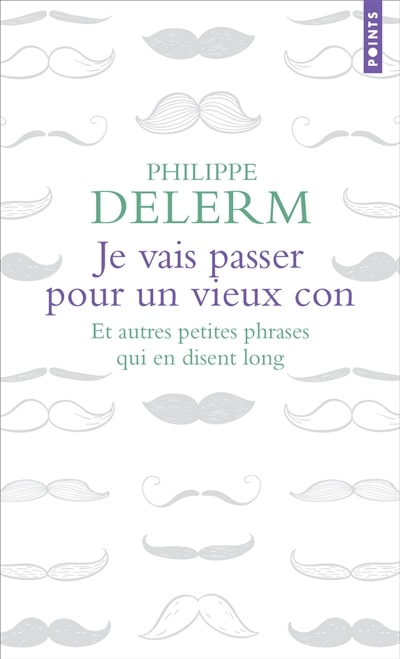 Couverture_Je vais passer pour un vieux con