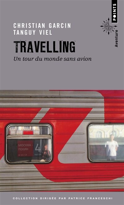 Travelling: un tour du monde sans avion