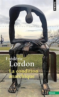 Front cover_La condition anarchique : affects et institutions de la valeur