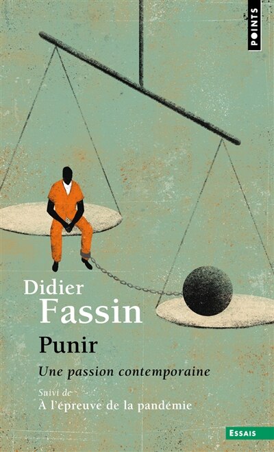 Front cover_Punir : une passion contemporaine ; Le moment punitif à l'épreuve de la pandémie