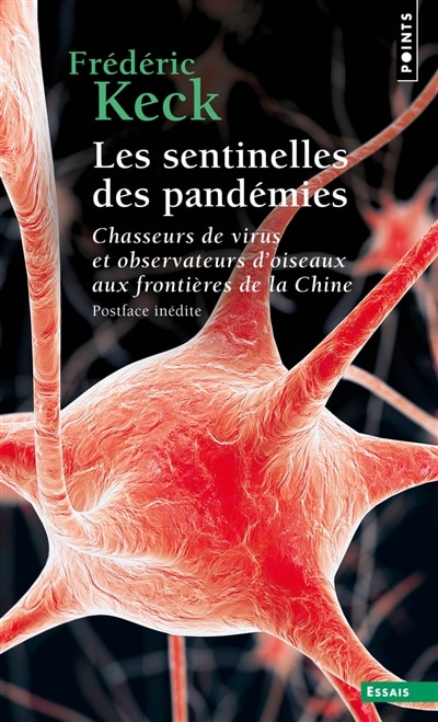 Front cover_Les sentinelles des pandémies : chasseurs de virus et observateurs d'oiseaux aux frontières de la Chine