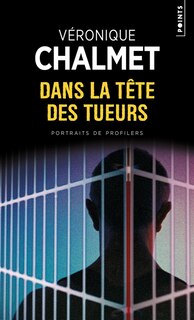 Front cover_Dans la tête des tueurs : portraits de profilers