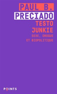 Couverture_Testo junkie : sexe, drogue et biopolitique