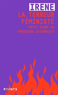 Couverture_La terreur féministe : petit éloge du féminisme extrémiste