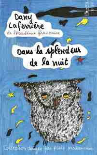 Dans la splendeur de la nuit de Dany Laferrière