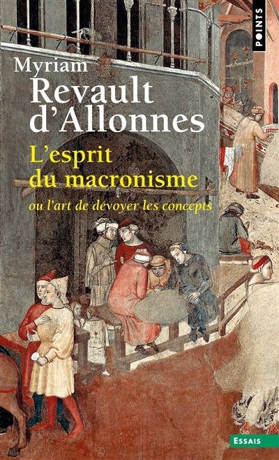 Front cover_L' esprit du macronisme ou L'art de d&eacute;voyer les concepts