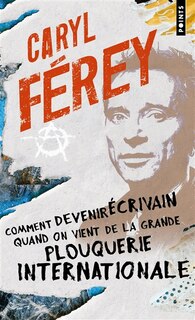 Front cover_Comment devenir écrivain quand on vient de la grande plouquerie internationale