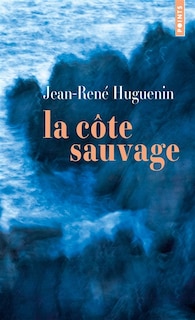 Front cover_La c&ocirc;te sauvage