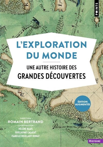 Front cover_L'exploration du monde : une autre histoire des grandes découvertes