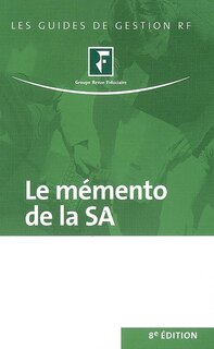 Couverture_Le mémento de la SA : régime juridique, fiscal et social